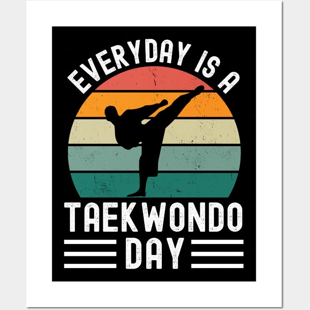 Everyday Is A Taekwondo Day Wall Art by footballomatic